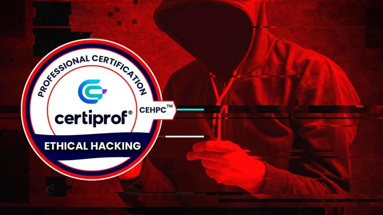 Certificación de Certiprof [CEHPC] en Ethical Hacking